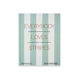 Calimia Home Everybody Loves Stripes book, cover in wide aqua and white stripes from Monacelli and Schumacher.