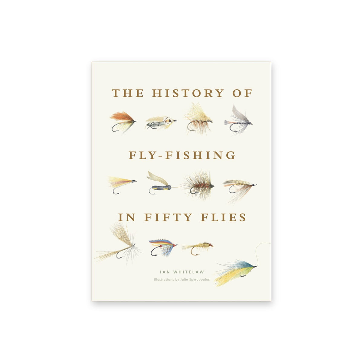 Calimia Home The History of Fly-Fishing in Fifty Flies book by Ian Whitelaw, cream cover illustrated with rows of fishing flies.