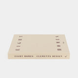 Eight Homes: Clements Design