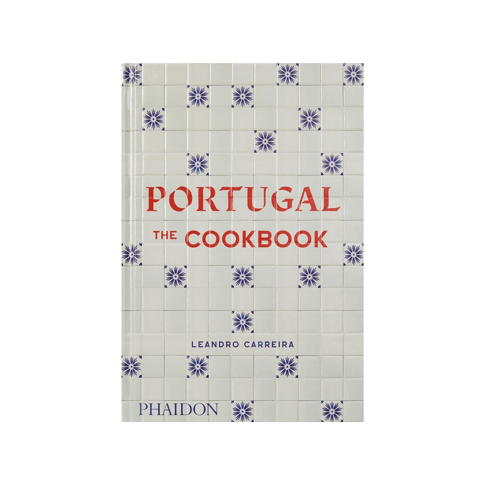 Calimia Home Portugal: The Cookbook featuring a white tile pattern cover with blue floral motifs and red lettering.