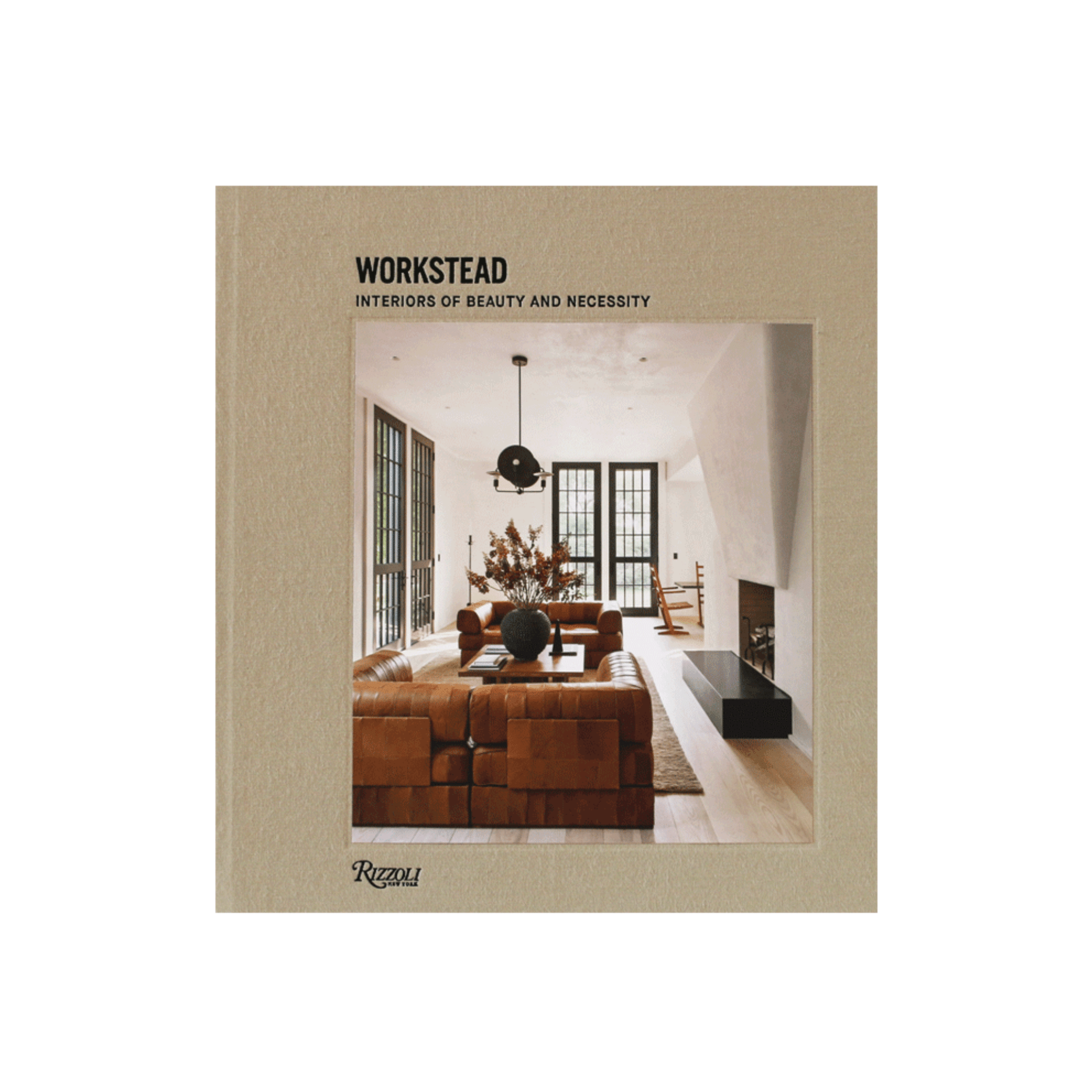 Workstead: Interiors of Beauty and Necessity